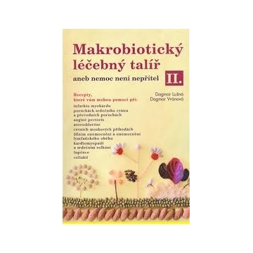 MAKROBIOTICKÝ LÉČEBNÝ TALÍŘ II., D. Lužná, D. Vránová